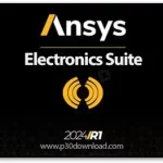 [نرم افزار] دانلود ANSYS Electromagnetics Suite (Electronics Suite) 2024 R2.1 x64 – مجموعه ابزار قدرتمند شبیه‌سازی و تحلیل سیستم‌های الکترومغناطیسی