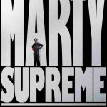 پوستر رسمی فیلم Marty Supreme منتشر شد