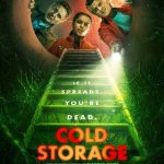 تیزر فیلم Cold Storage منتشر شد + پوستر